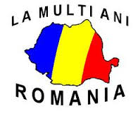 LA MULTI ANI ROMANIA!